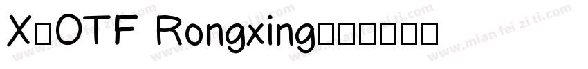 X-OTF Rongxing字体转换
